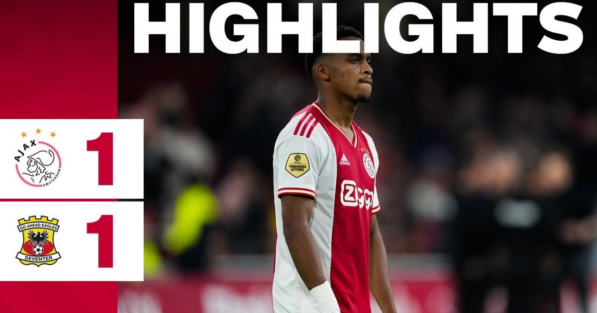 Ajax Vs Go Ahead Eagles Livescore And Live Video - Netherlands Eredivisie - Scorebat: Live Football