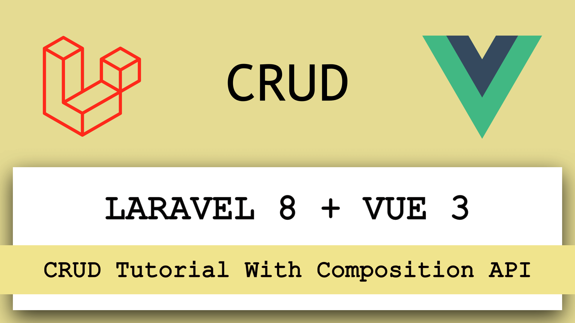 Laravel 8 Vue 3 CRUD Tutorial With Composition API Scratch Code
