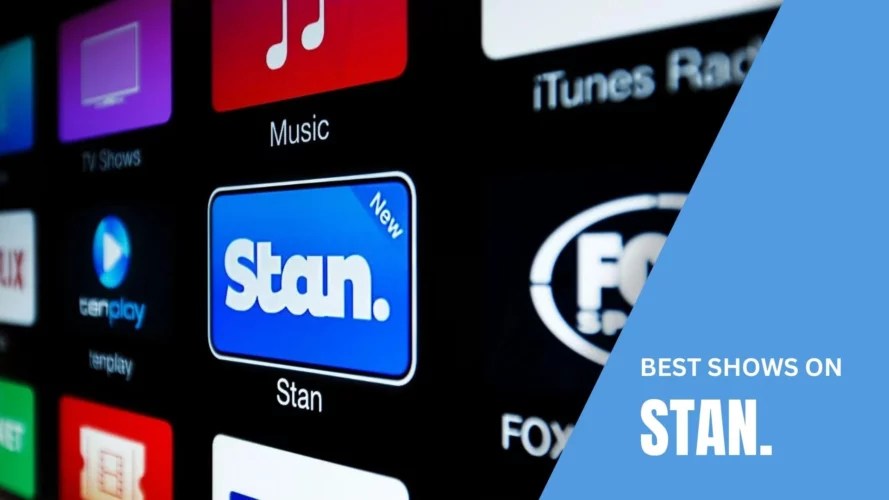 15 Best Shows on Stan In Australia ScreenNearYou