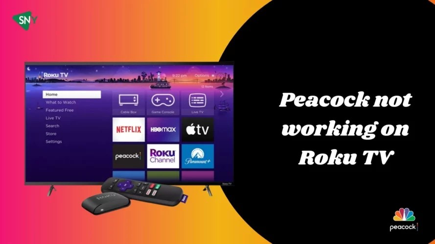 Why is Peacock Not Working on Roku TV? ScreenNearYou