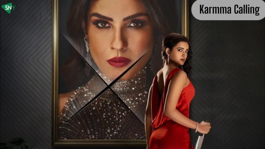 Watch Karmma Calling In Australia On Hotstar ScreenNearYou(03)