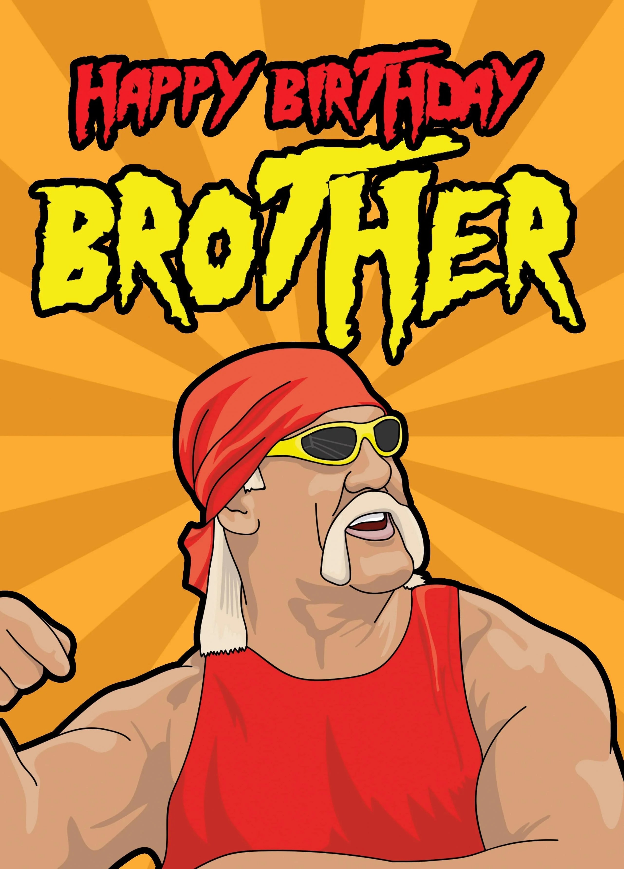Happy Birthday Brother Hulk Hogan Birthday Card Scribbler Cards & Gifts