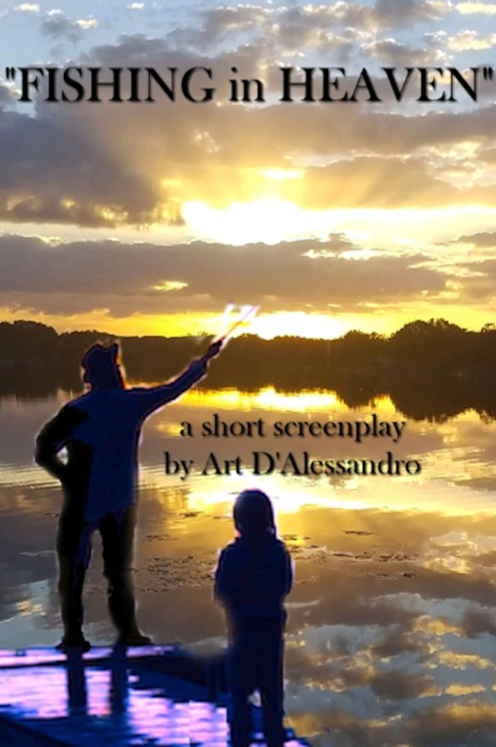 Fishing in Heaven by Art D'Alessandro Script Revolution