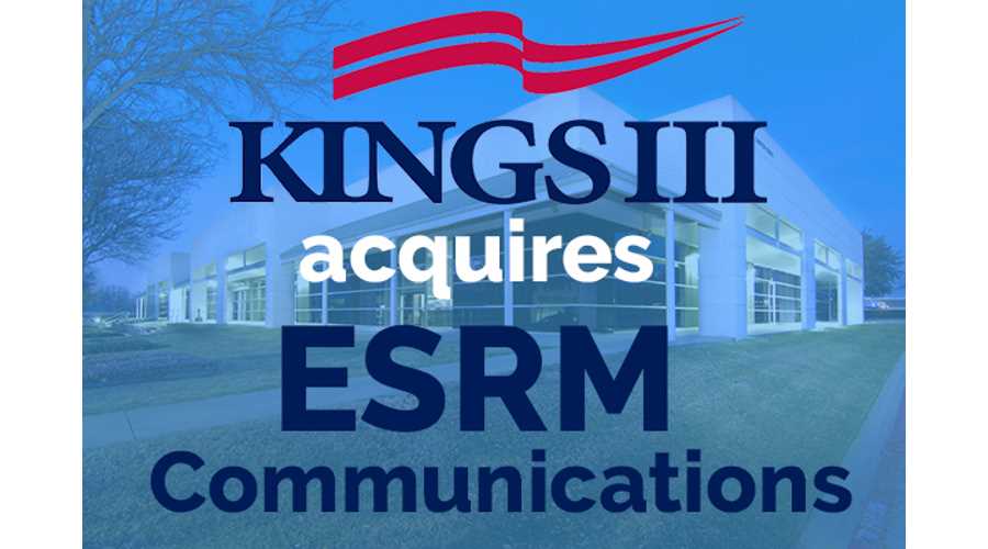 Kings III Emergency Communications Acquires ESRM 20190816 SDM