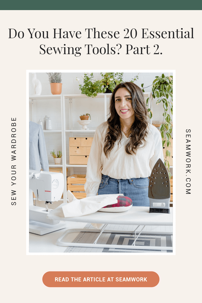 Do You Have These 20 Essential Sewing Tools? Part 2.