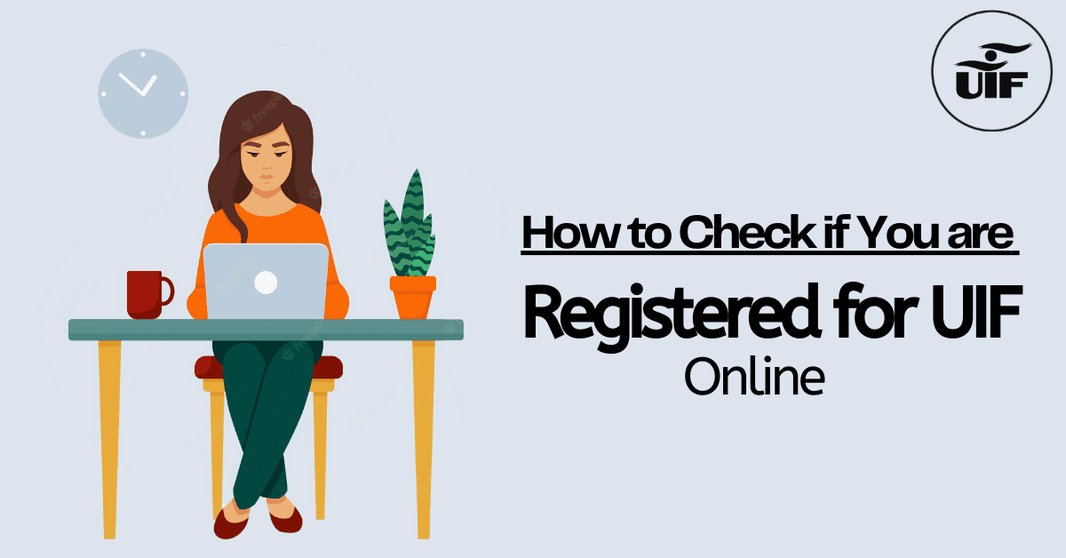 How to Check if You are Registered for UIF Online Searche
