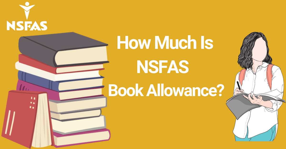 How Much Is NSFAS Book Allowance For 2024? Searche