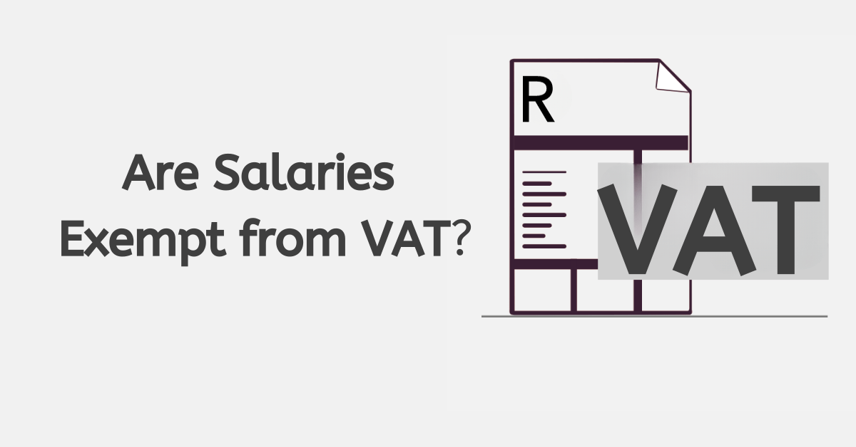 Are Salaries Exempt from VAT? Searche