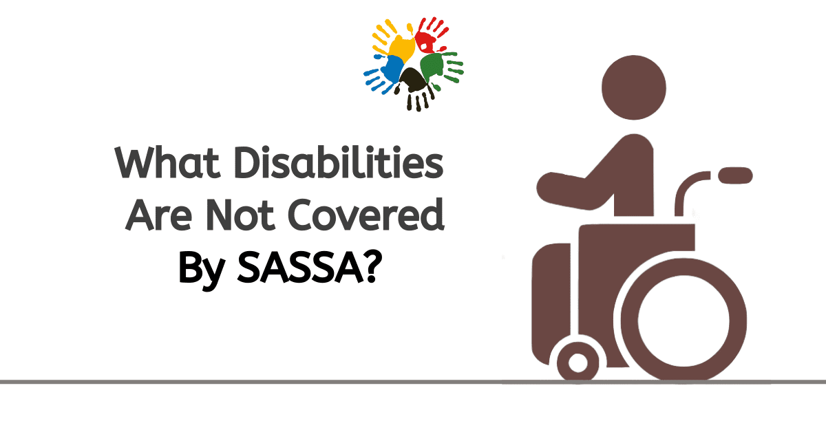What Disabilities Are Not Covered By SASSA? Searche