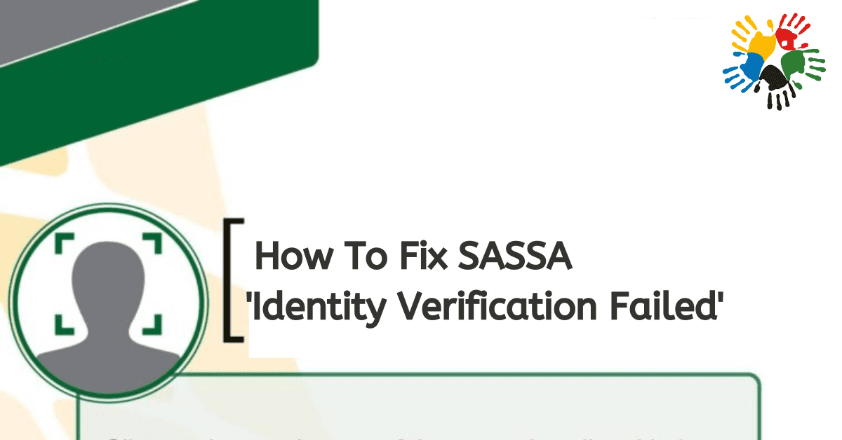 How To Fix SASSA 'Identity Verification Failed' Searche