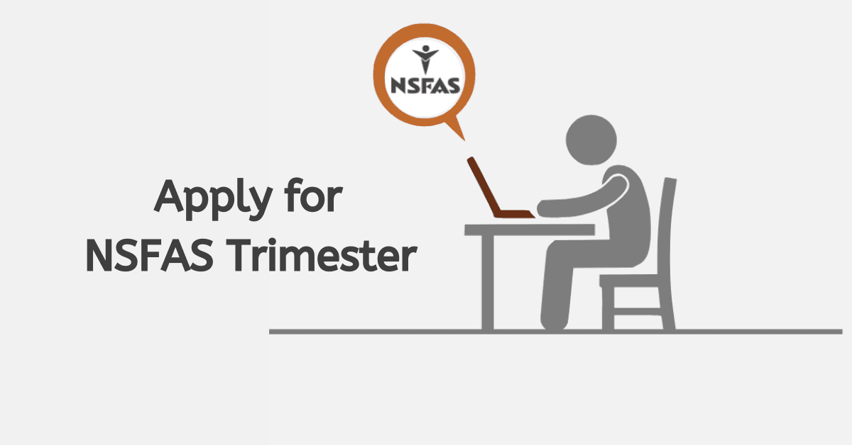 How to Apply for NSFAS Trimester Searche