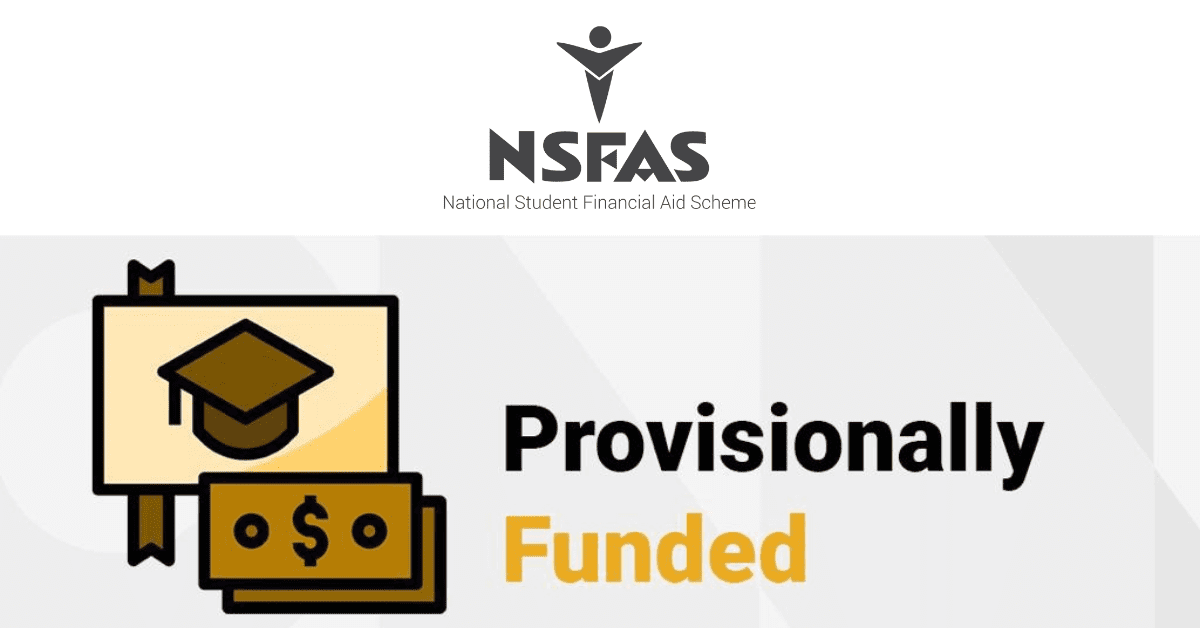 What Does Provisionally Funded Mean (NSFAS)? Searche