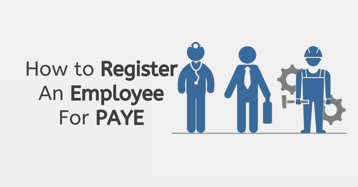How to Register An Employee For PAYE Searche