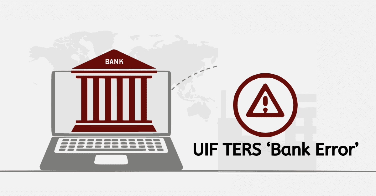 What UIF TERS ‘Bank Error’ Codes Mean Searche
