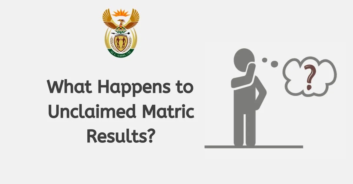 What Happens to Unclaimed Matric Results? Searche