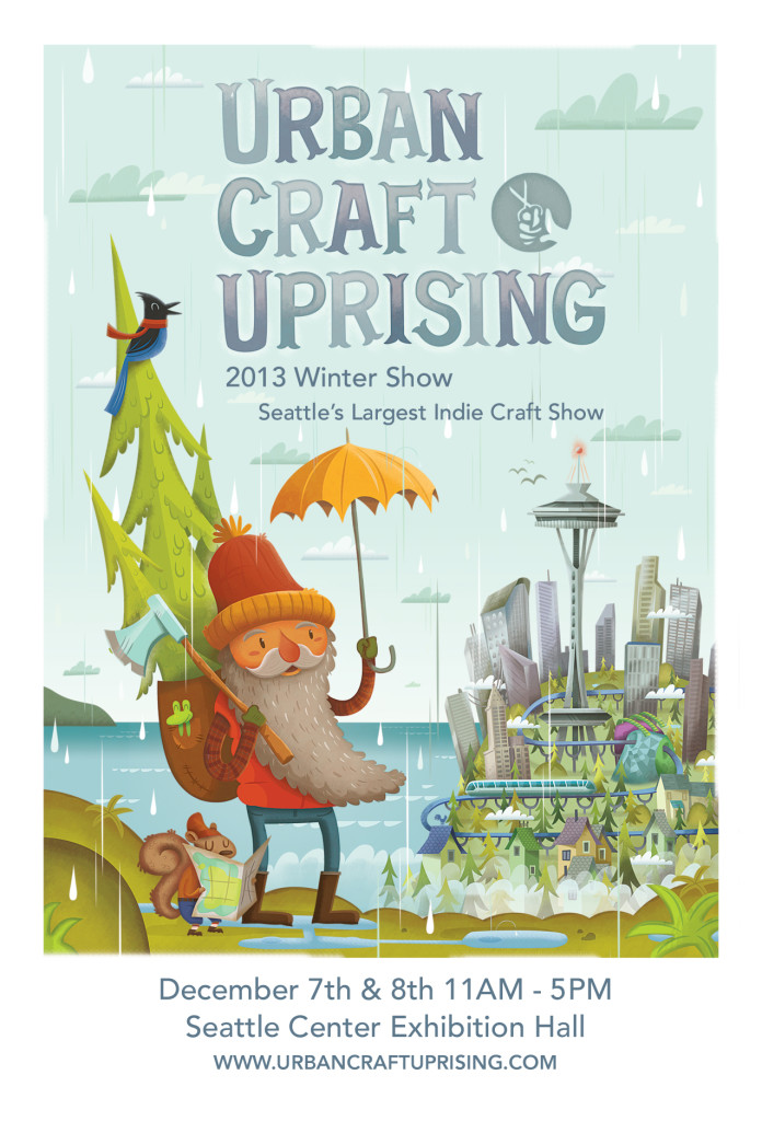 Urban Craft Uprising Saturday Sunday December 7th & 8th, 2013 11 AM