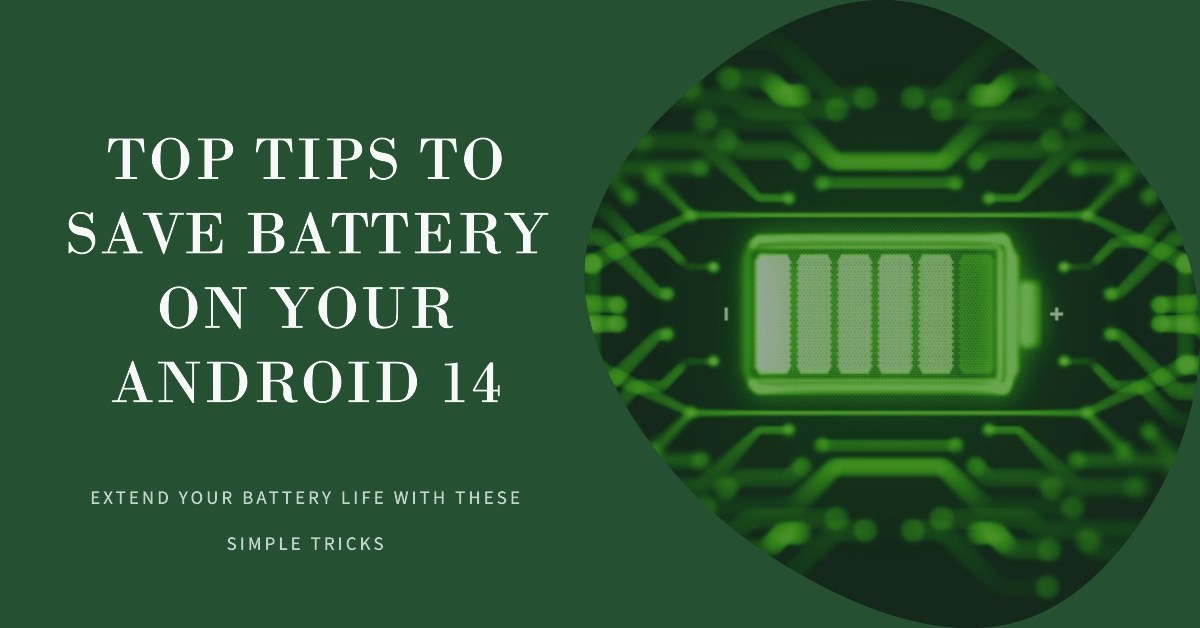 Faced with Battery Draining Issues in Android 14? Try These Battery