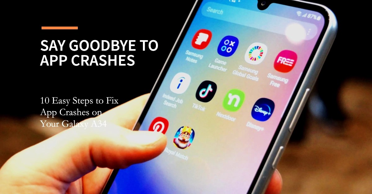 How to Fix Apps Crashing on Galaxy A34 (10 Easy Steps) Seber Tech