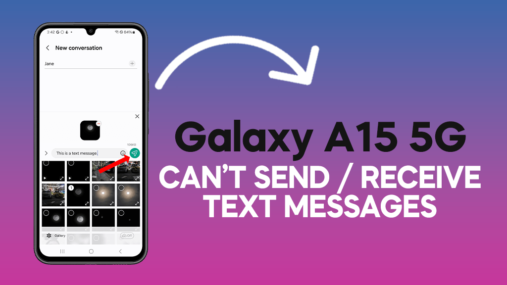 How To Fix A Samsung Galaxy A15 5G That Can’t Send / Receive Text