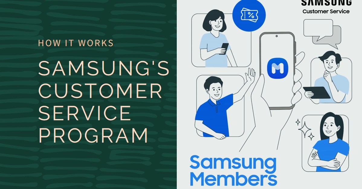 Samsung's Customer Service Program How Does It Work? Seber Tech