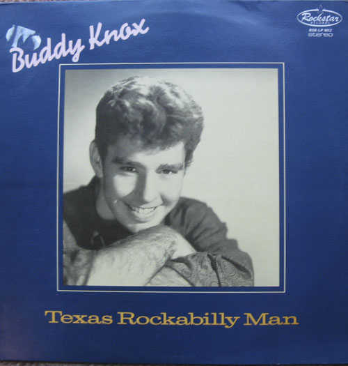 Herberts Oldiesammlung Secondhand LPs Buddy Knox Texas Rockabilly Man