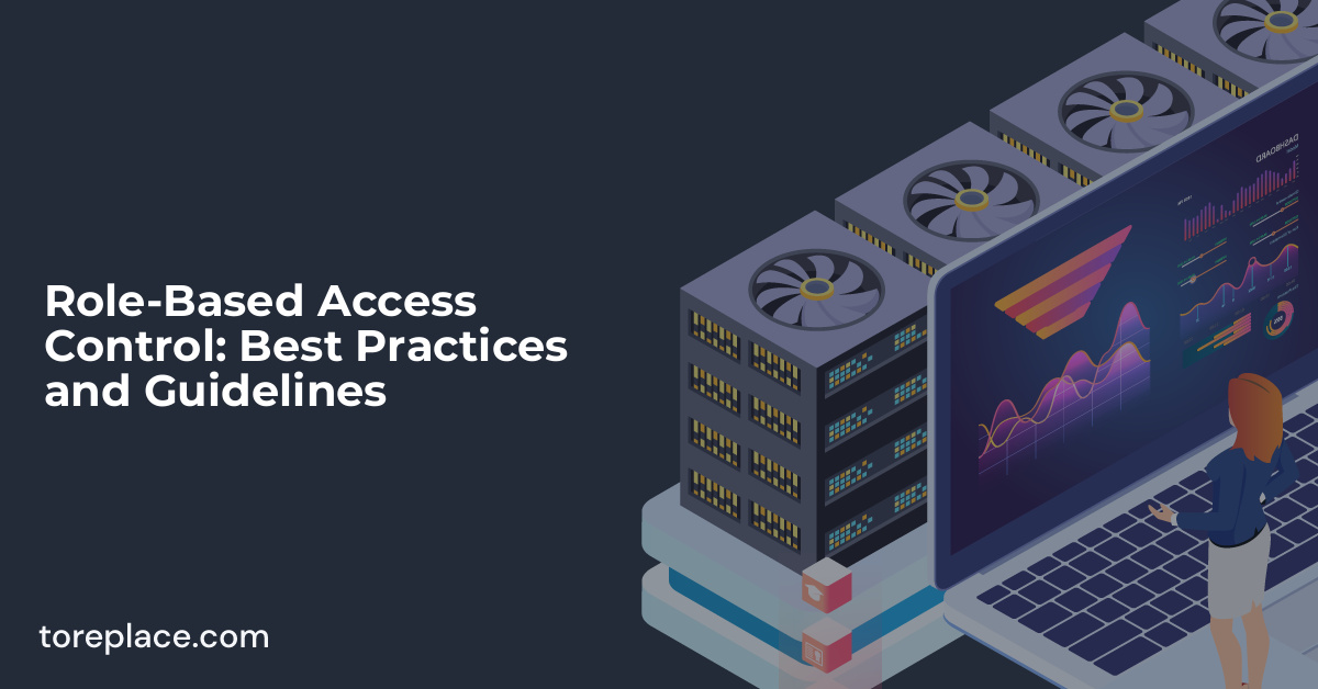 RoleBased Access Control Best Practices and Guidelines