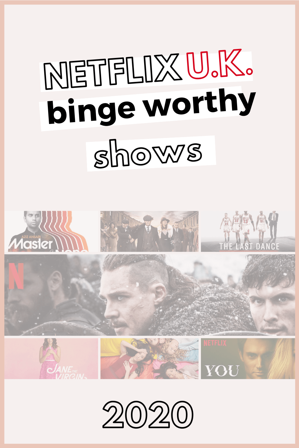 My top Netflix UK binge worthy TV show 2020