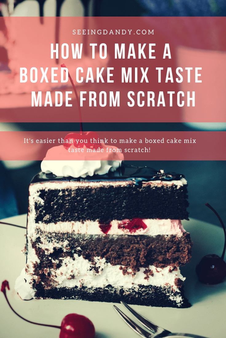 How To Make A Boxed Cake Mix Taste Made From Scratch Seeing Dandy Blog