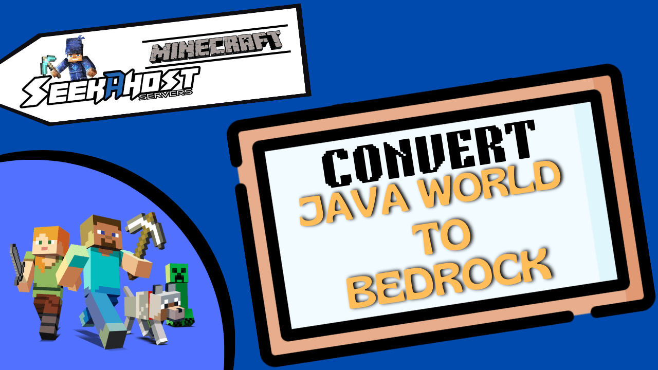 How to Convert a Java World/Map to Bedrock in Minecraft SeekaHost