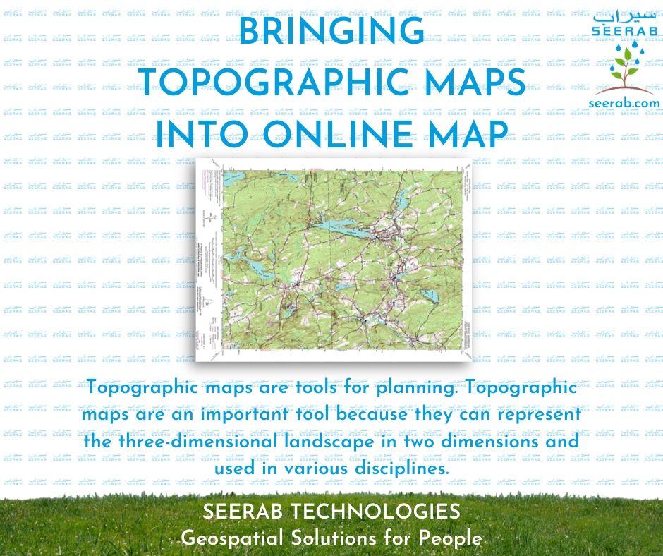 Bringing Topographic Maps Into Online Map • Seerab