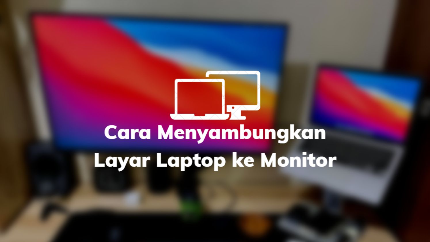 cara-menyambungkan-layar-laptop-ke-tv-barangnesia-com-riset