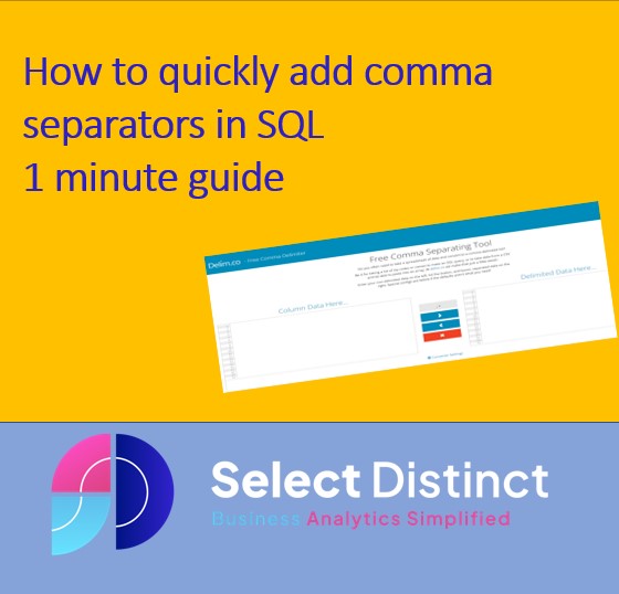 SQL Timesaver Add comma separators using this FREE tool