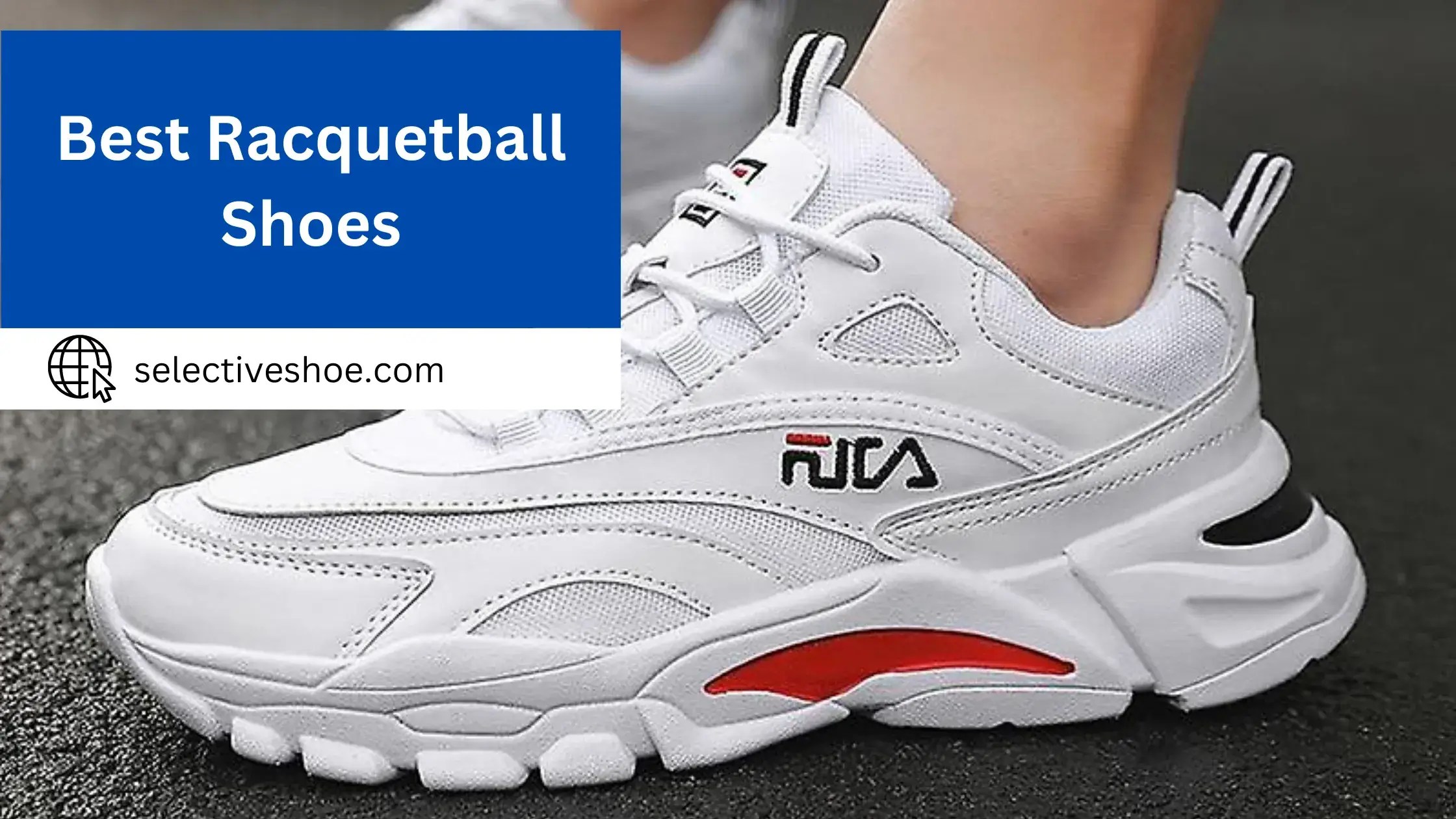 Unbiased Reviews of Top 10 Best Racquetball Shoes
