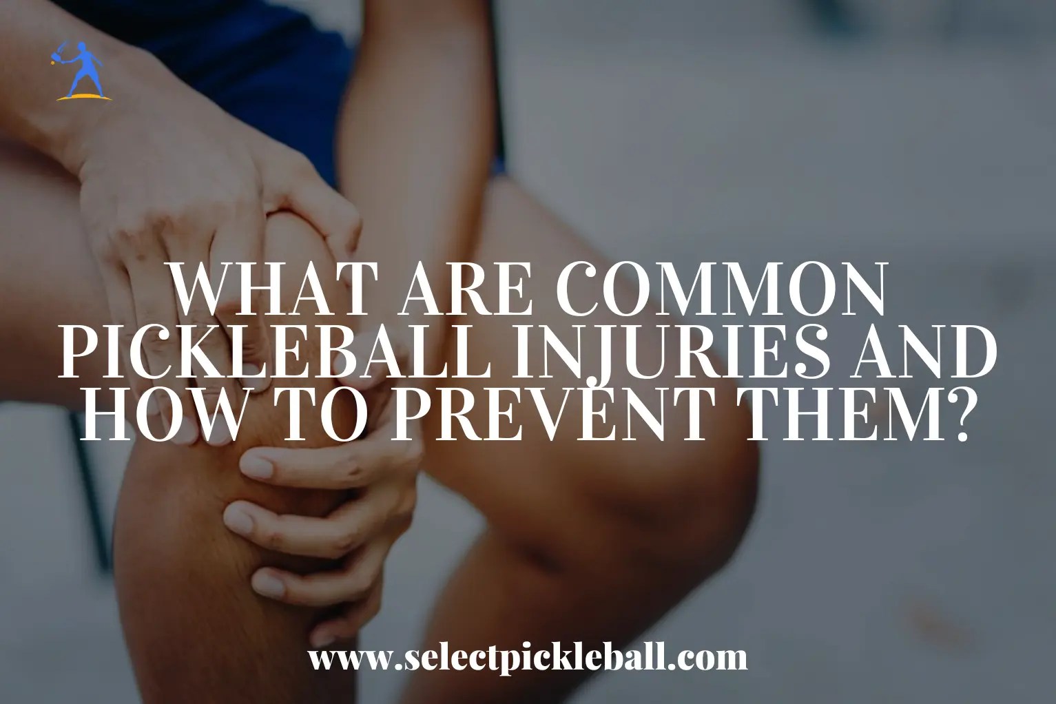 What Are Common Pickleball Injuries? Risks & Prevention