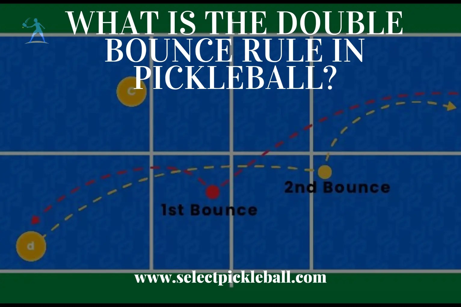 What Is The Double Bounce Rule In Pickleball? Helpful Guide
