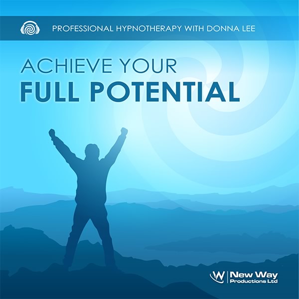 Achieve Your Full Potential Hypnosis CD / MP3