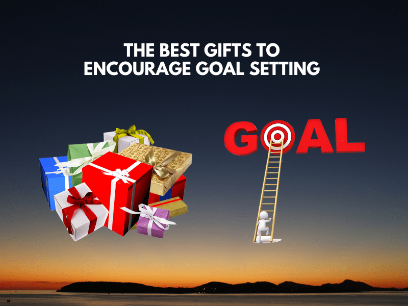 The 11 Best Goal Setting Gifts To Encourage Goal Setting