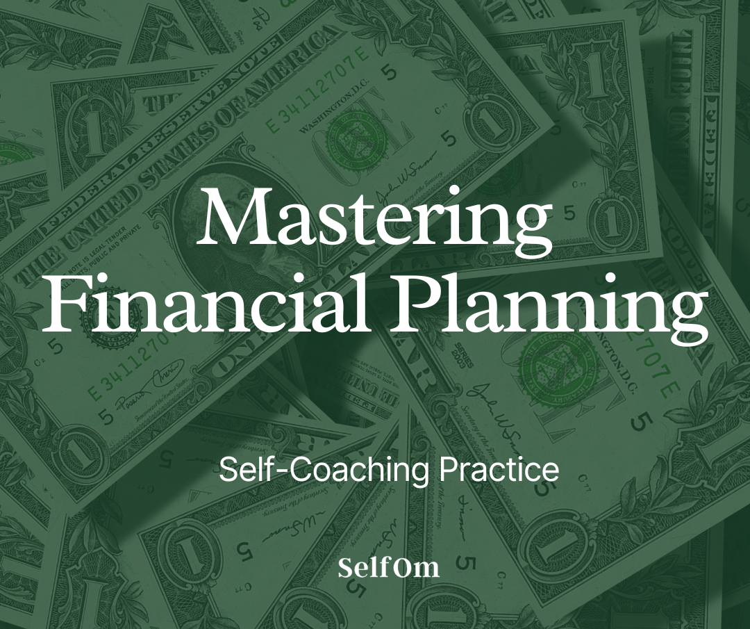 Mastering Financial Planning SelfCoaching Practice 7 Min