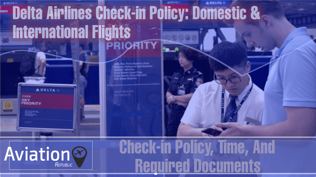 Delta Airlines Checkin Online, Curbside, Kiosk & Airport Self Posts