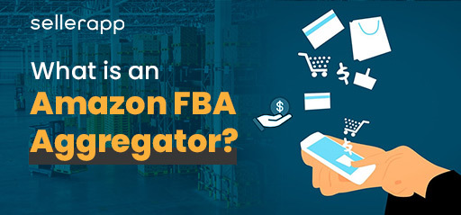 Who Are Amazon Aggregators And What Do They Do?