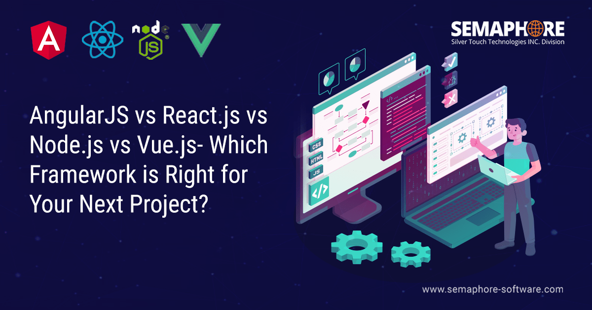 AngularJS vs React.js vs Node.js vs Vue.js Which is the best framework?