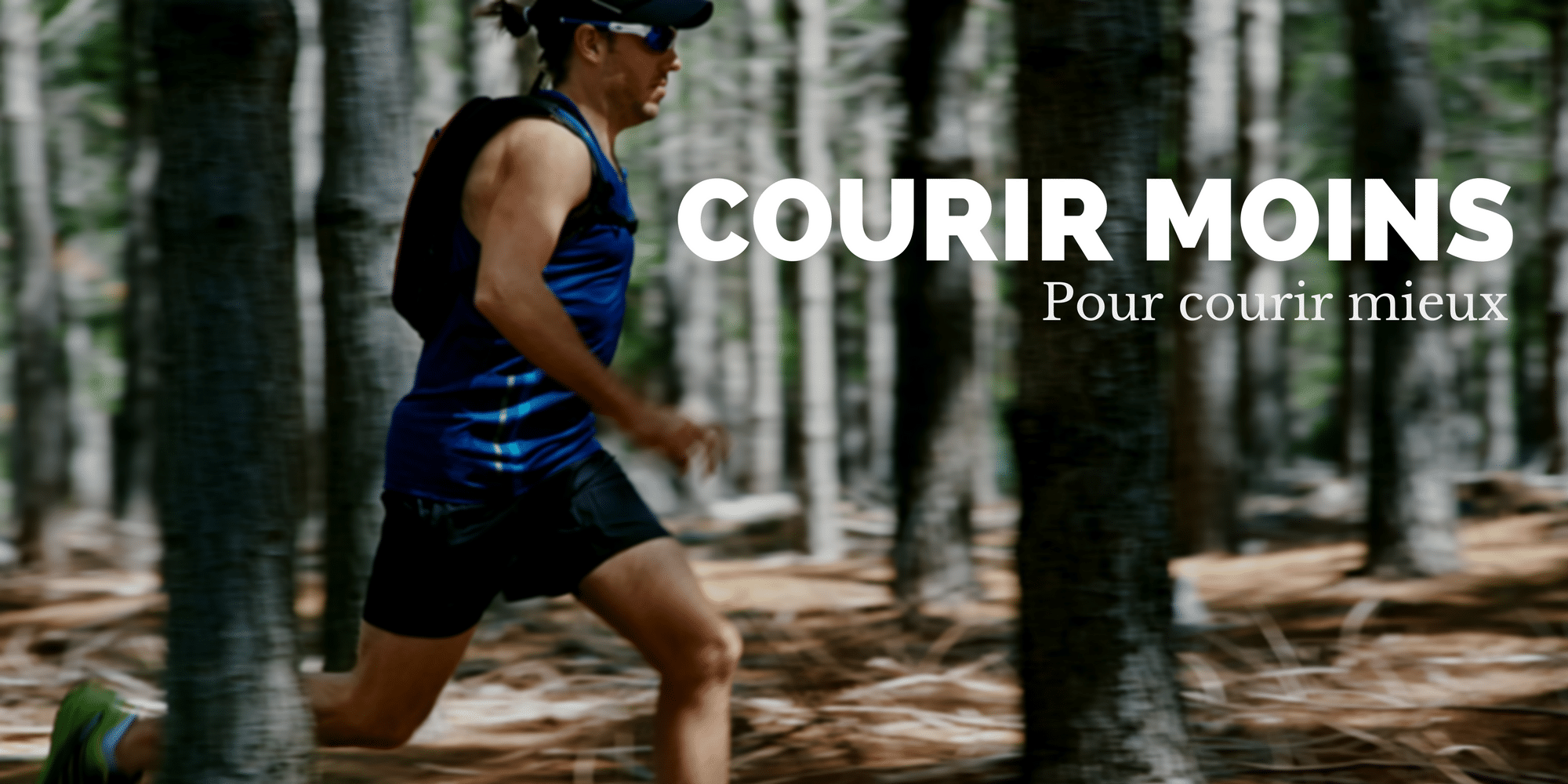 Conseils courir moins mais courir mieux Sentiers du Phoenix