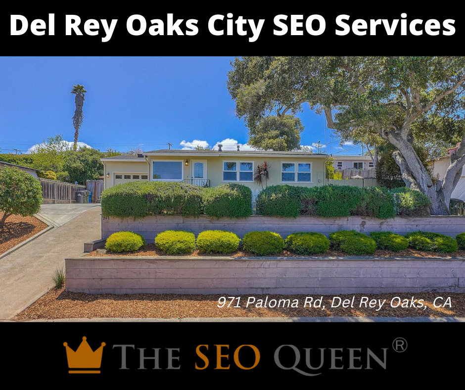 Del Rey Oaks SEO Services The SEO Queen