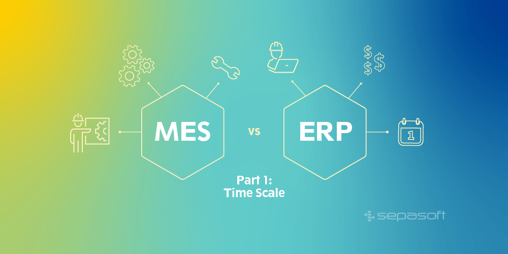 MES vs ERP Part 1 Sepasoft MES Solutions