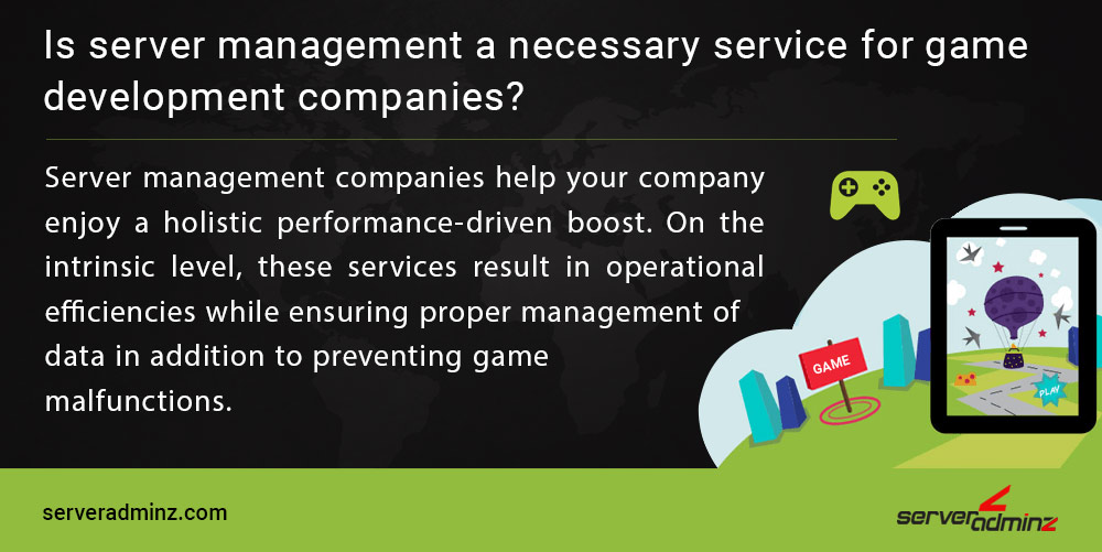 Is server management essential for game development companies?