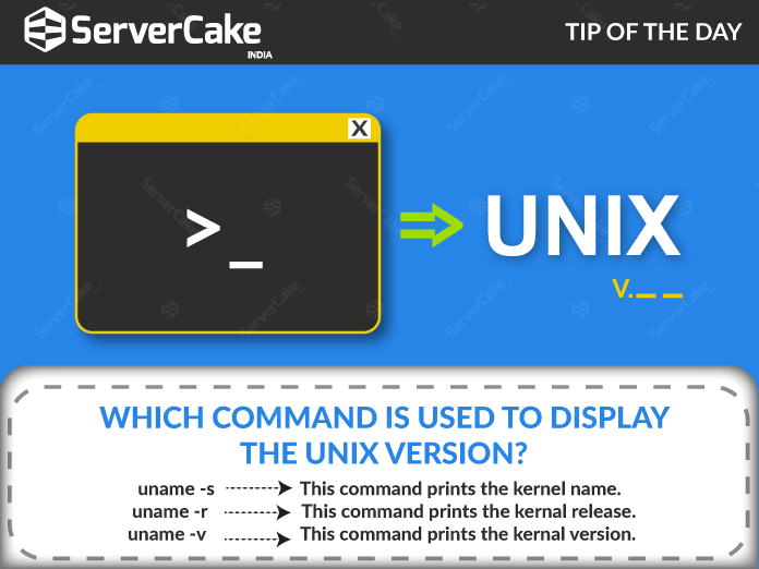 Which Command is used to Display the Unix Version? ServerCake