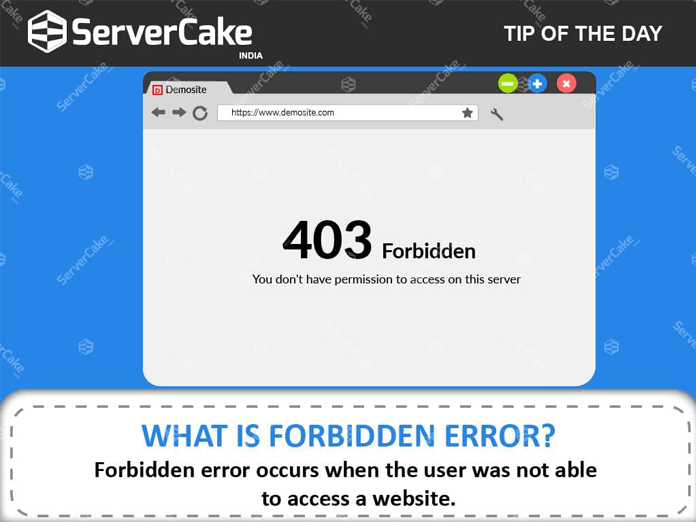 What is a 403 Forbidden error and reasons for this error? ServerCake