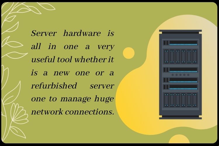 How are new servers better than Refurbished ones? Buy Server