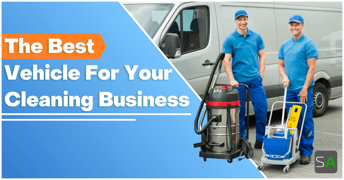 The Best Vehicle for Your Cleaning Business Service Autopilot