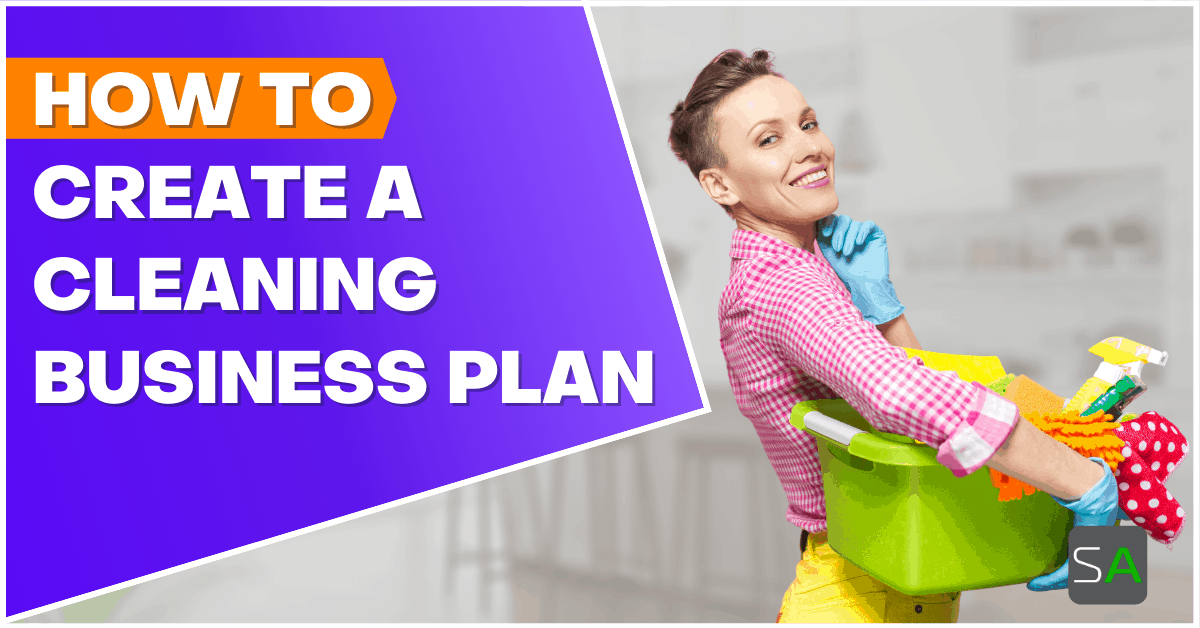 How to Create a Cleaning Business Plan Service Autopilot